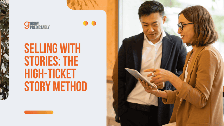 Selling With Stories: The High-Ticket Story Method