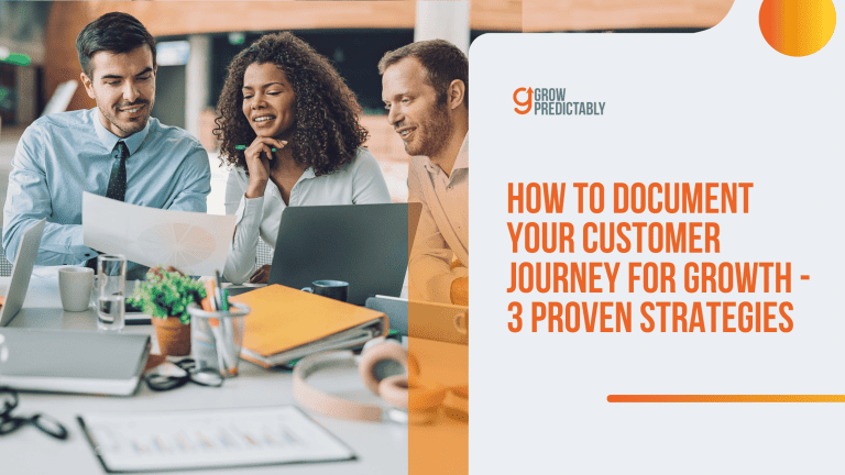How to Document Your Customer Journey for Growth – 3 Proven Strategies