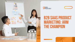 B2B SaaS Product Marketing: Arm the Champion