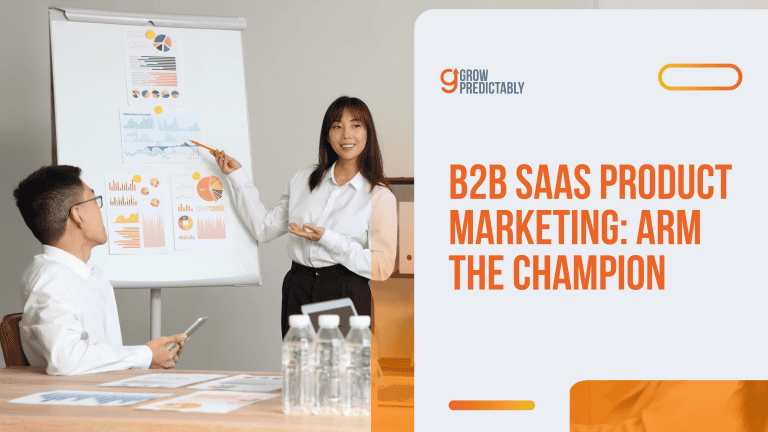 B2B SaaS Product Marketing: Arm the Champion