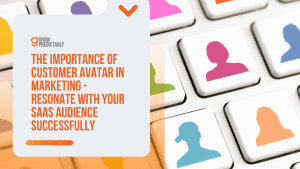 The Importance of Customer Avatar in Marketing – Success in Resonating with Your Audience