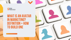 What Is an Avatar in Marketing? Definition + How to Build One