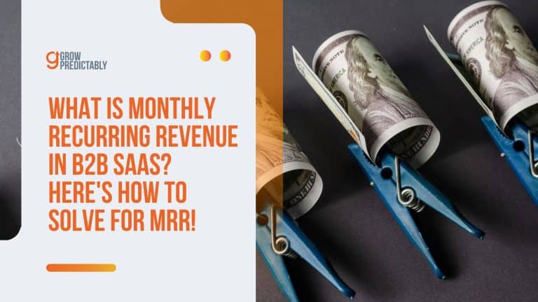 What is Monthly Recurring Revenue in B2B SaaS? Here’s How to Solve for MRR!
