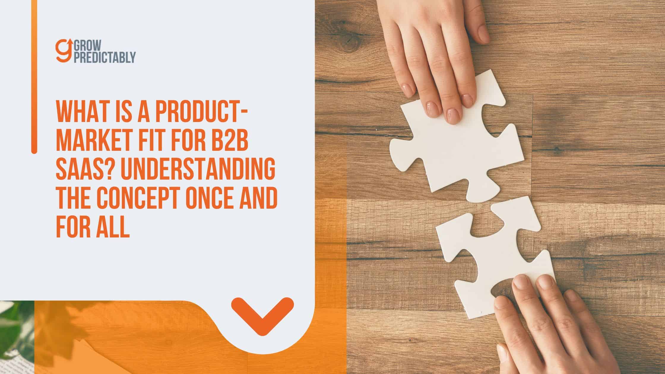 What is Product Market Fit for B2B SaaS