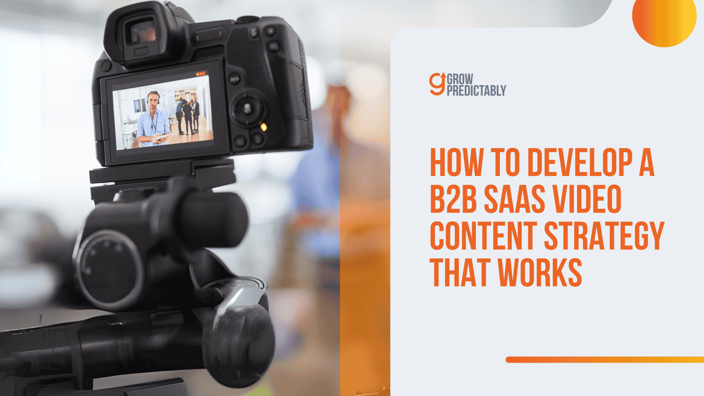 B2B SaaS Video Strategy