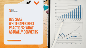 B2B SaaS Whitepaper Best Practices: What Actually Converts