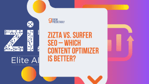 ZIZTA vs. SURFER SEO – Which Content Optimizer is Better?