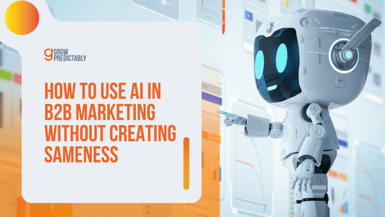 How to Use AI in B2B Marketing Without Creating Sameness