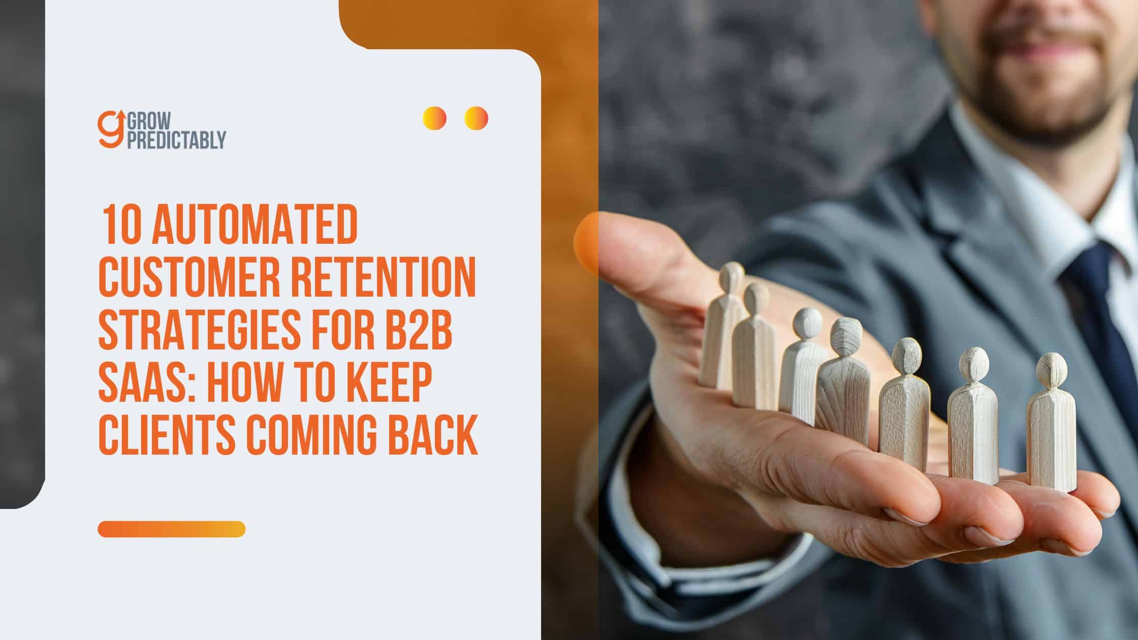 Automated Customer Retention Strategies for B2B SaaS