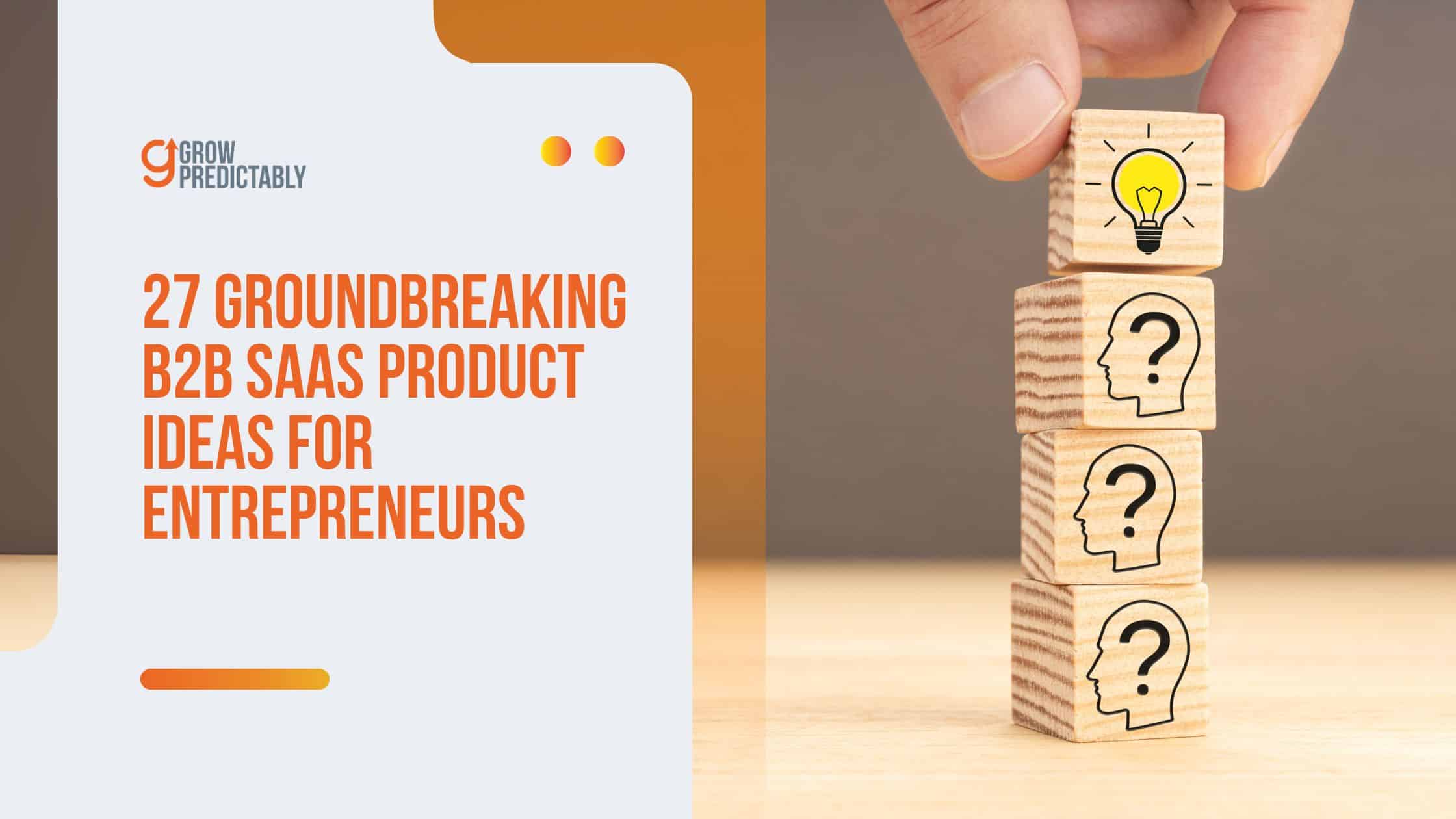 B2B SaaS Product Ideas