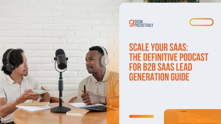 Scale Your SaaS: The Definitive Podcast for B2B SaaS Lead Generation Guide