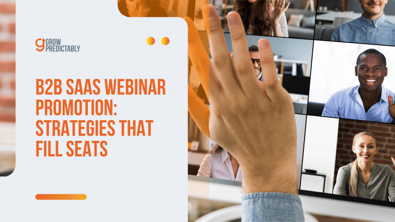 B2B SaaS Webinar Promotion: Strategies That Fill Seats