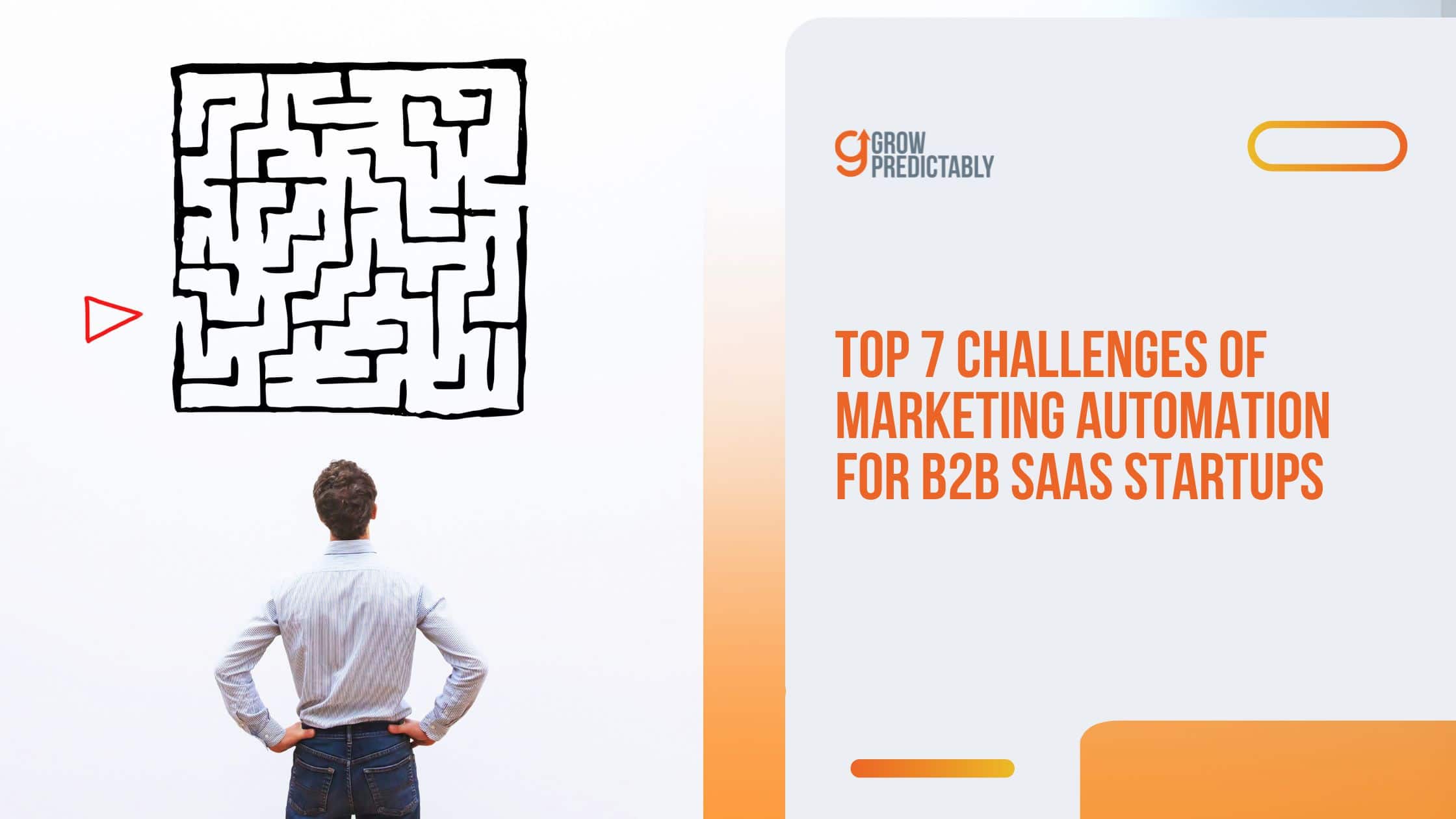 Challenges of Marketing Automation for B2B SaaS Startups 1