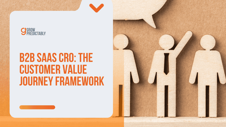 B2B SaaS CRO: The Customer Value Journey Framework