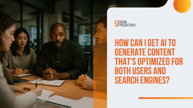 How Can I Get AI to Generate Content That’s Optimized for Both Users and Search Engines?