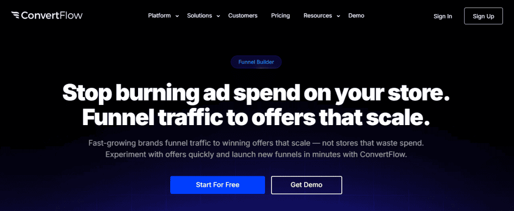 ConvertFlow's website contradicts the need to burn money on ad spend, empowers users with effective funnels in minutes.
