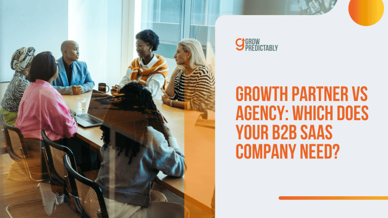 Growth Partner vs Agency: Which Does Your B2B SaaS Company Need?