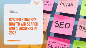 B2B SEO Strategy: How to Win Search and AI Answers in 2026