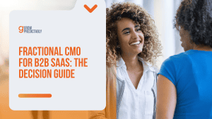 Fractional CMO for B2B SaaS: The Decision Guide
