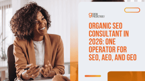 Organic SEO Consultant in 2026: One Operator for SEO, AEO, and GEO