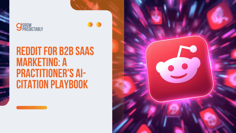 Reddit for B2B SaaS Marketing: A Practitioner’s AI-Citation Playbook