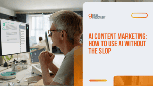 AI Content Marketing: How to Use AI Without the Slop