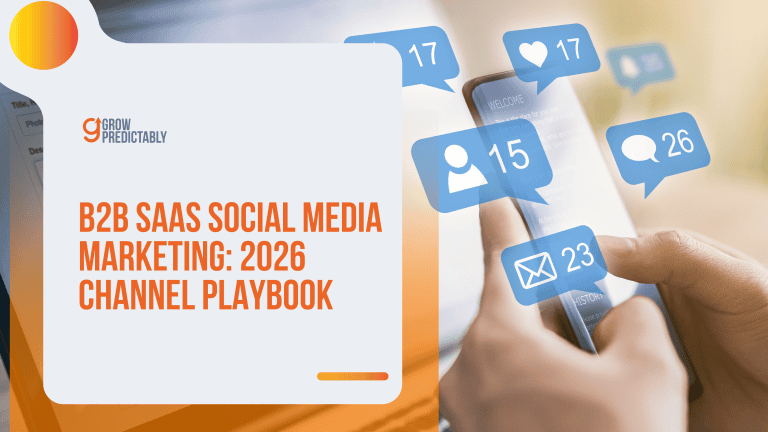 B2B SaaS Social Media Marketing: 2026 Channel Playbook