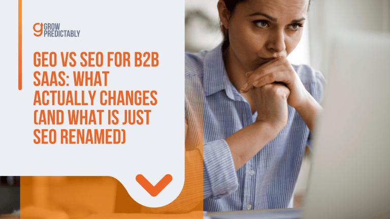 GEO vs SEO for B2B SaaS: What Actually Changes (and What Is Just SEO Renamed)