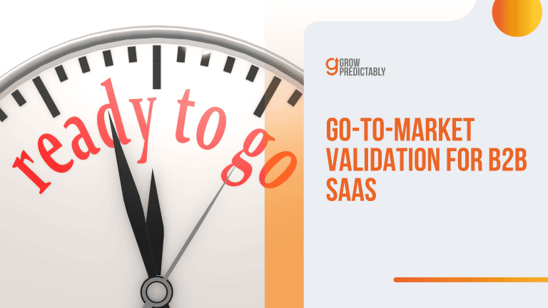 Go-to-Market Validation for B2B SaaS