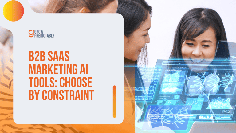 B2B SaaS Marketing AI Tools: Choose by Constraint