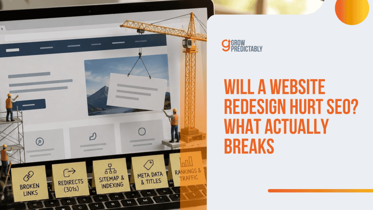 Will a Website Redesign Hurt SEO? What Actually Breaks
